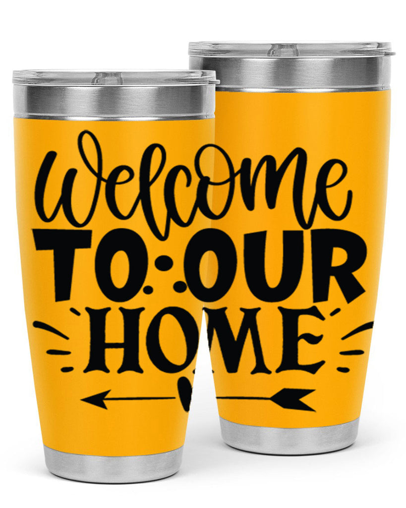 welcome to our home 11#- family- Tumbler