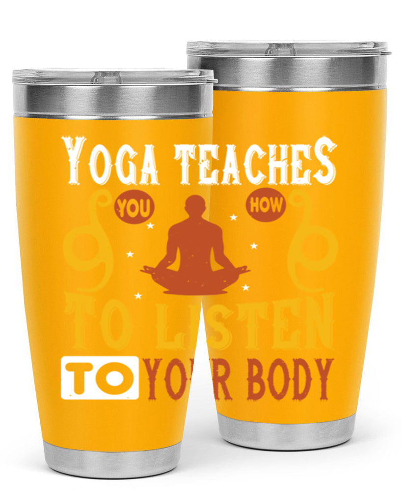 yoga teaches you how to listen to your body 6#- yoga- Tumbler
