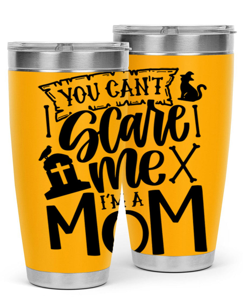 you cant scare me im a mom 1#- halloween- Tumbler