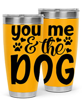 you me the dog Style 51#- dog- Tumbler
