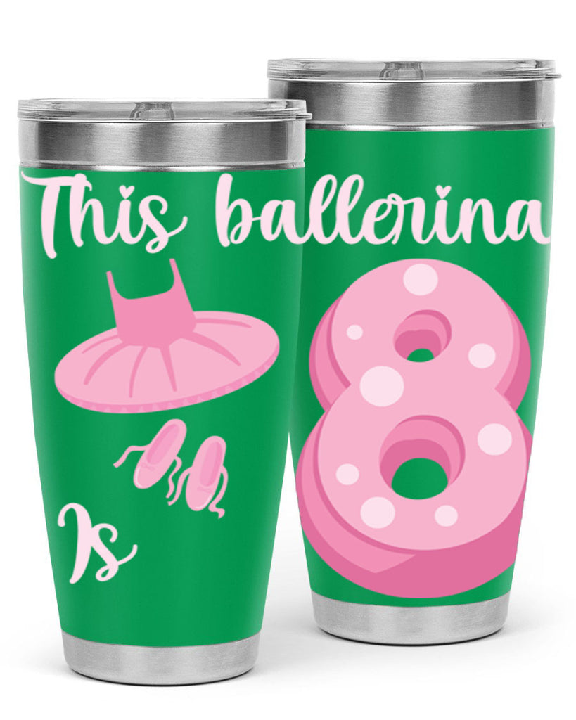 8th Birthday Ballet Dancer Ballerina 2#- ballet- Tumbler