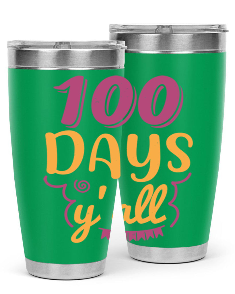 9 days y’all 49#- 100 days of school- Tumbler