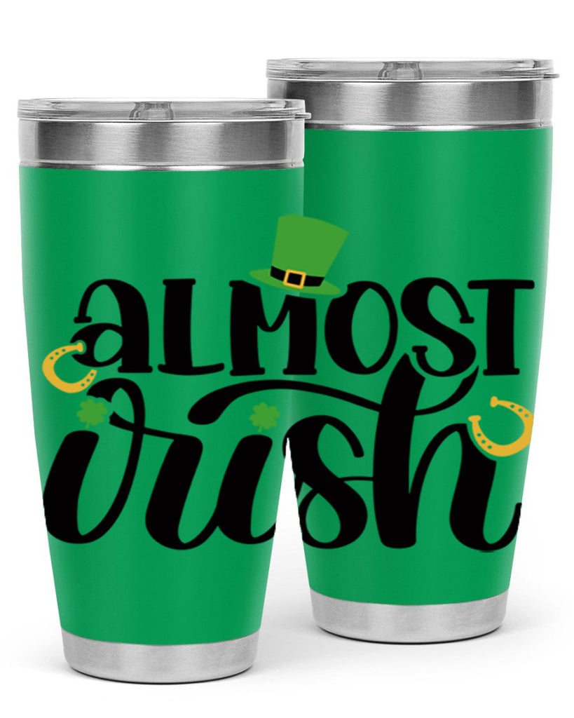 Almost Irish Style 107#- St Patricks Day- Tumbler
