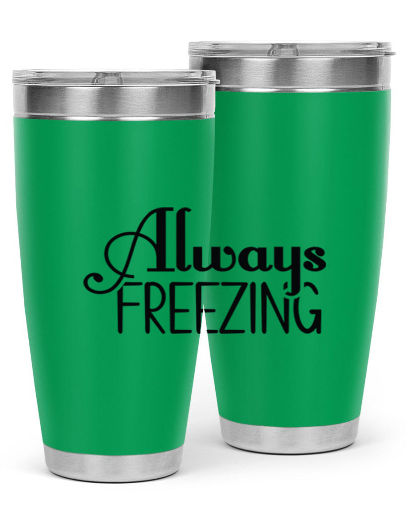 Always Freezing 7#- winter- Tumbler