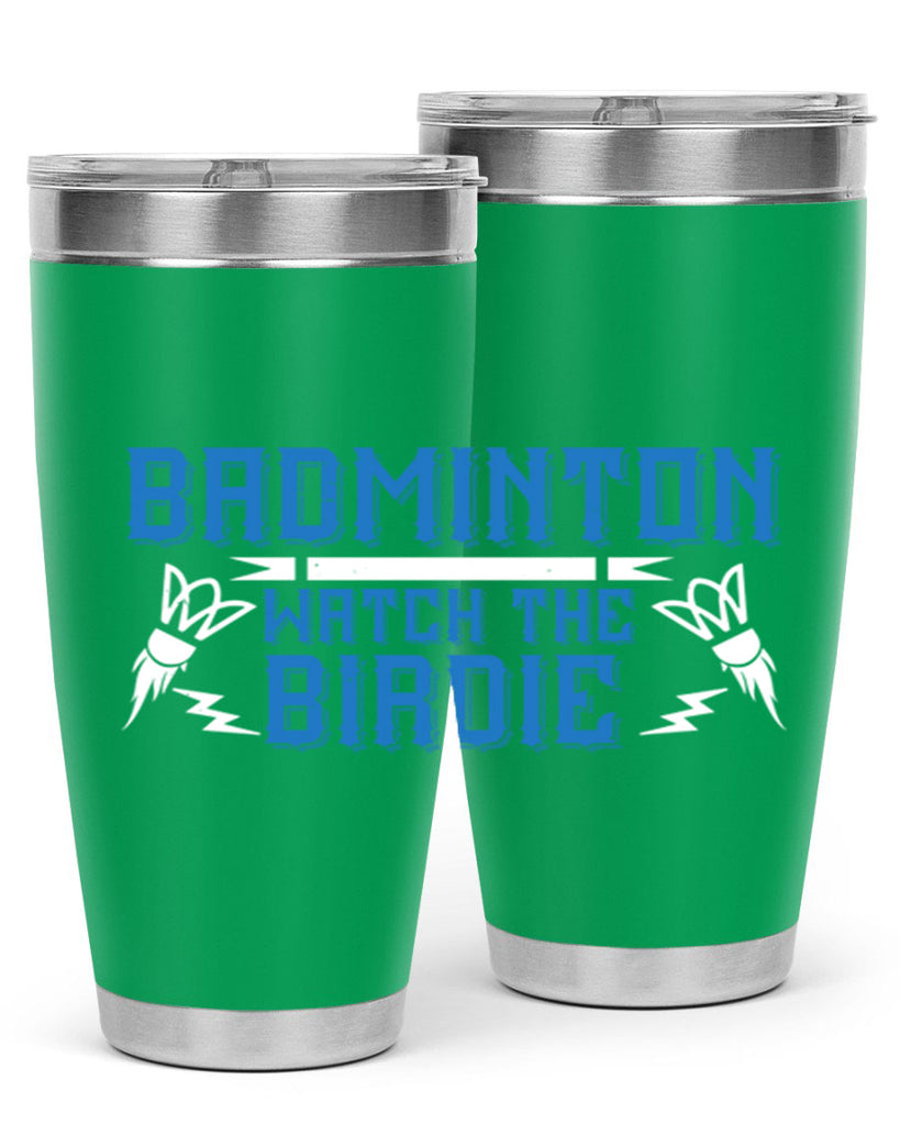 Badminton Watch the Birdie 1726#- badminton- Tumbler
