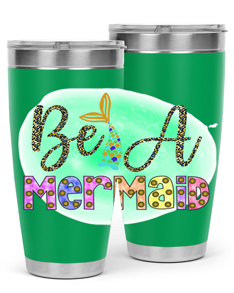 Be A Mermaid 51#- mermaid- Tumbler