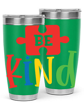 Be Kind Style 9#- autism- Tumbler
