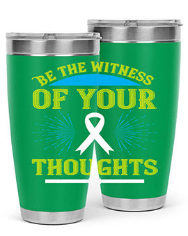 Be the witness of your thoughts Style 48#- self awareness- Tumbler