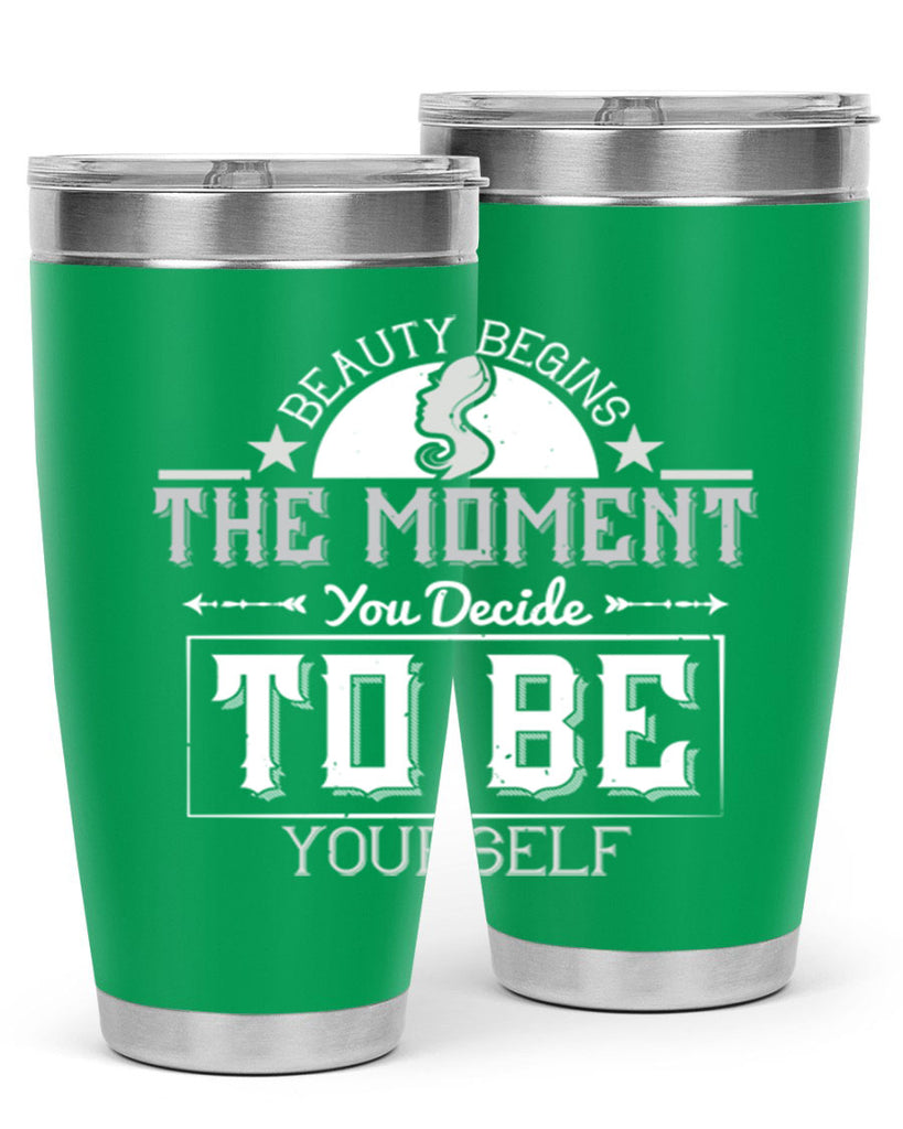 Beauty begins the moment you decide to be yourself Style 170#- make up- Tumbler