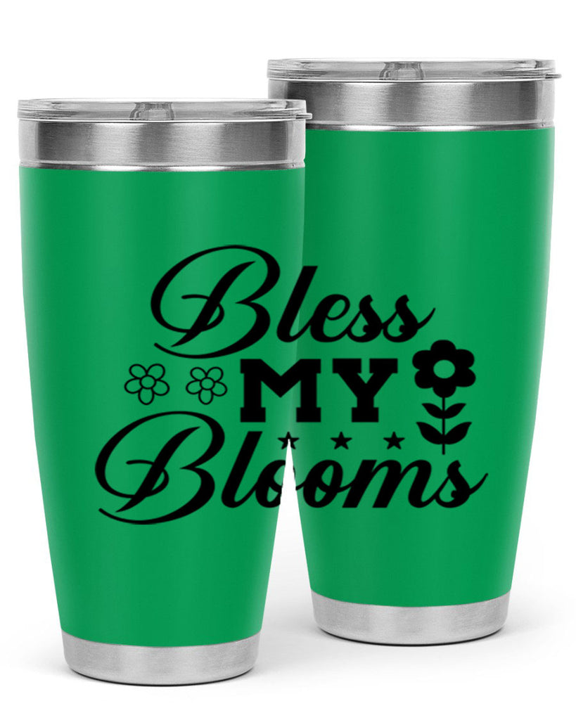 Bless my blooms  62#- spring- Tumbler