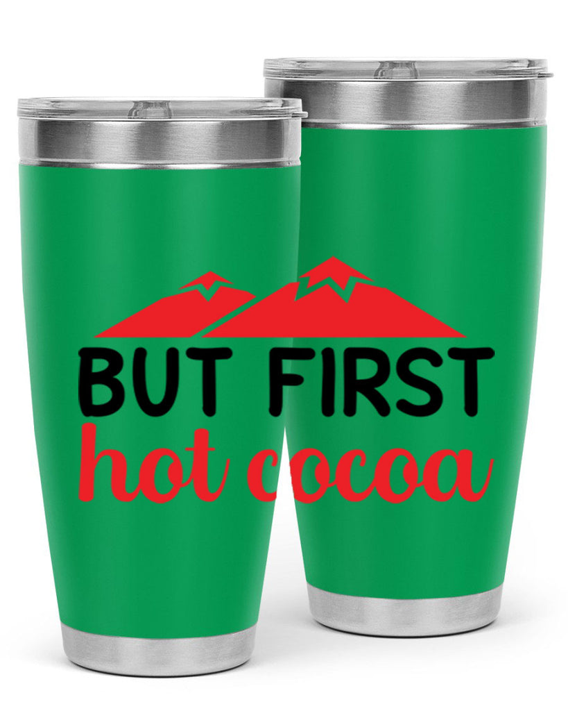 But first hot cocoa 28#- winter- Tumbler