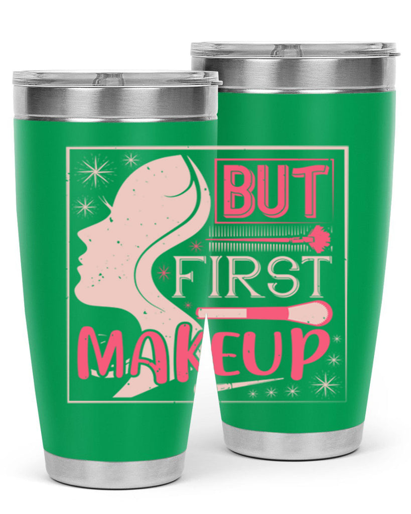 But first makeup Style 260#- make up- Tumbler
