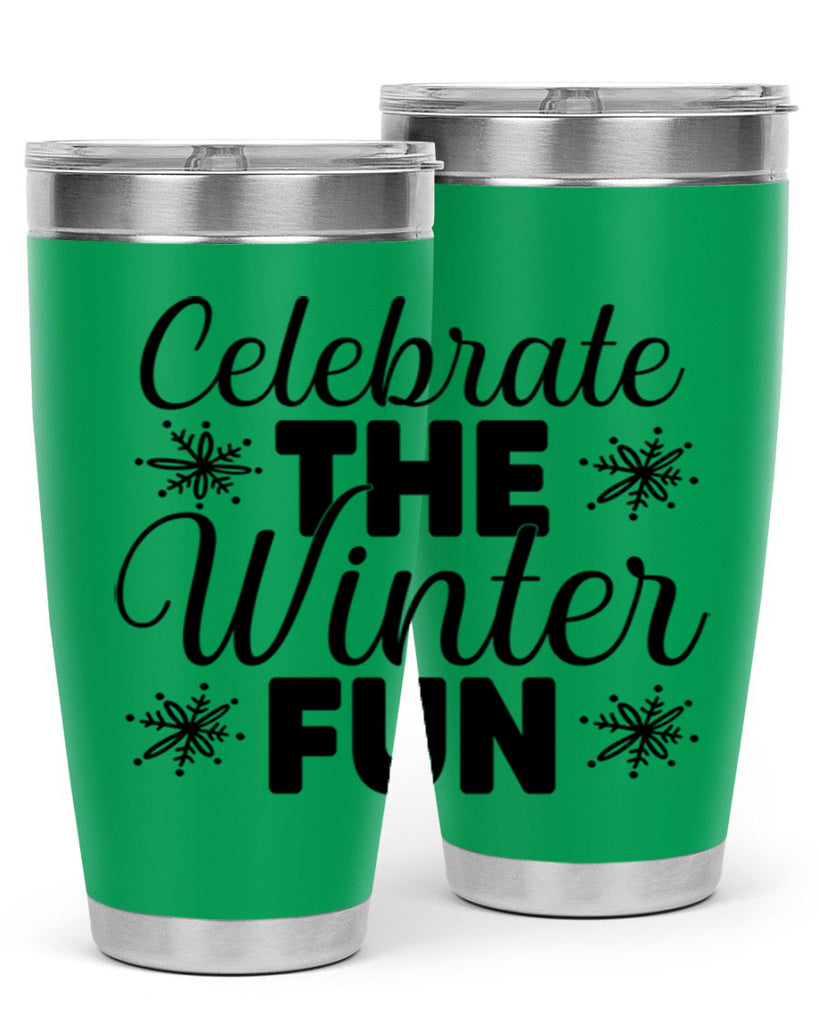 Celebrate the Winter Fun41#- winter- Tumbler