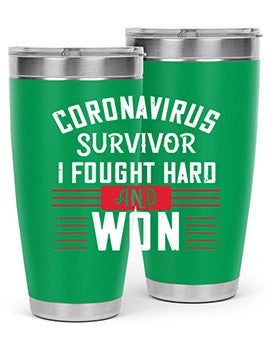 Corona Virus Survivor i fought and own Style 4#- corona virus- Tumbler