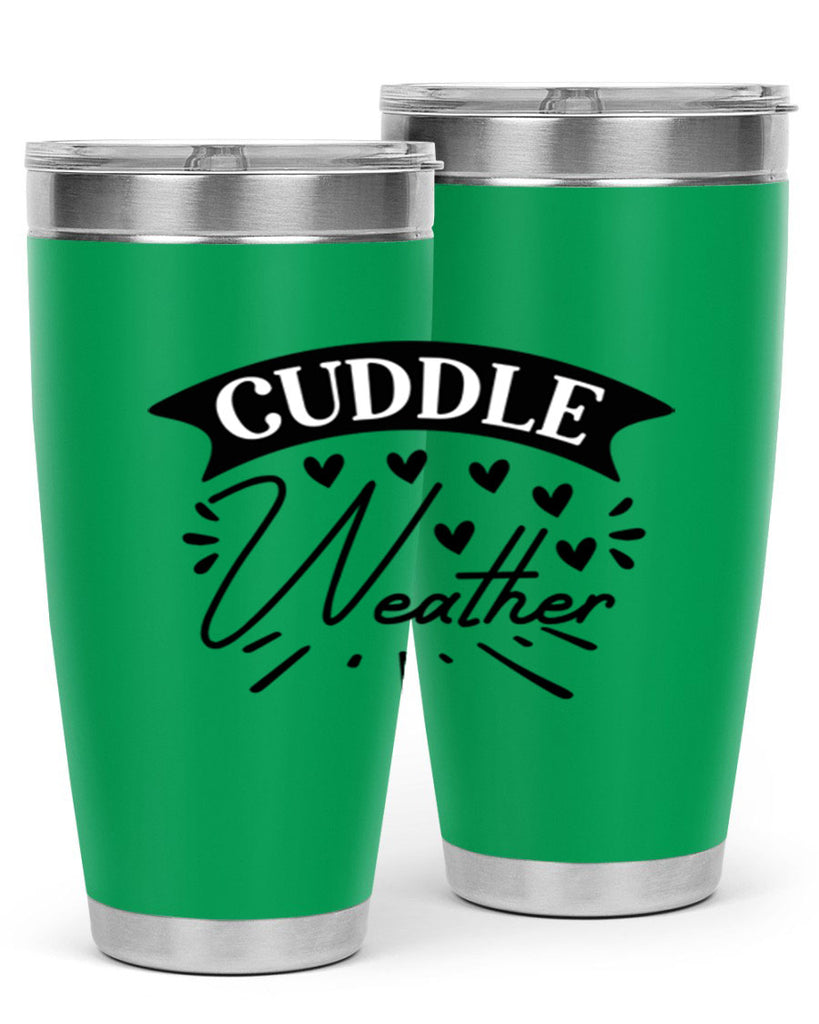 Cuddle Weather 84#- winter- Tumbler