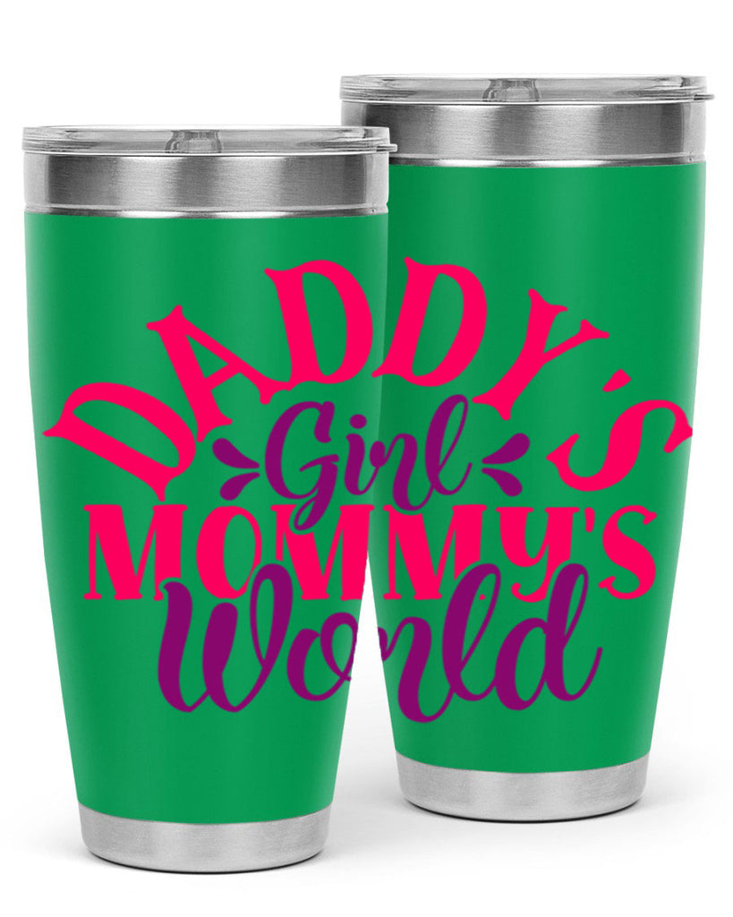 Daddys Girl Mommys World Style 268#- baby- tumbler