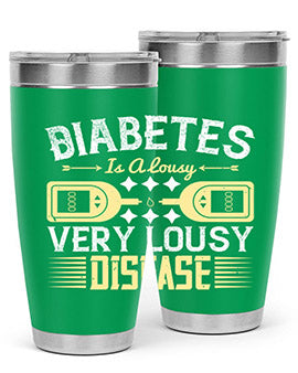 Diabetes is a lousy Very lousy disease Style 1#- diabetes- Tumbler