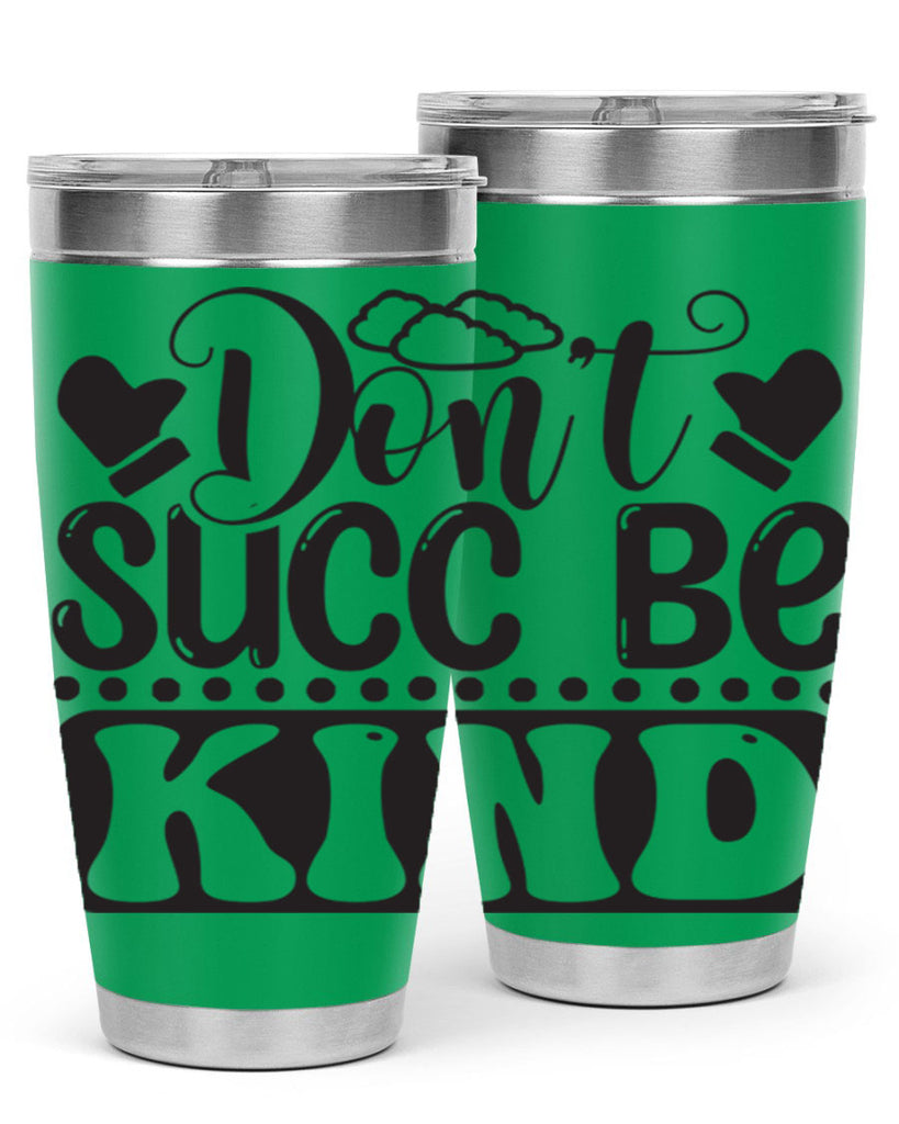 Dont succ be kind 96#- winter- Tumbler