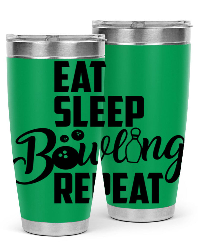 Eat Sleep Bowling Repeat 1322#- bowlig- Tumbler