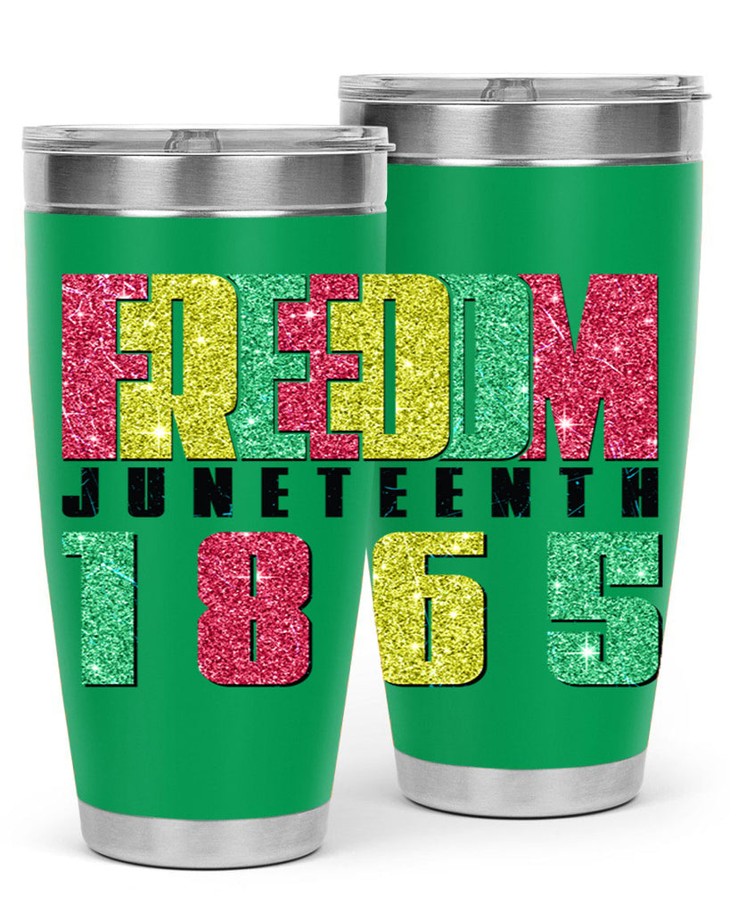Freedom Juneteenth Since 1865 Design 16#- Juneteenth- tumbler