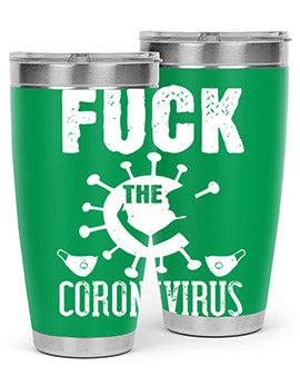 Fuck the CORONAVIRUS Style 39#- corona virus- Tumbler