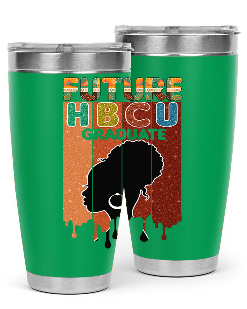 Future Hbcu Grad History Black Melanin 21#- Juneteenth- tumbler