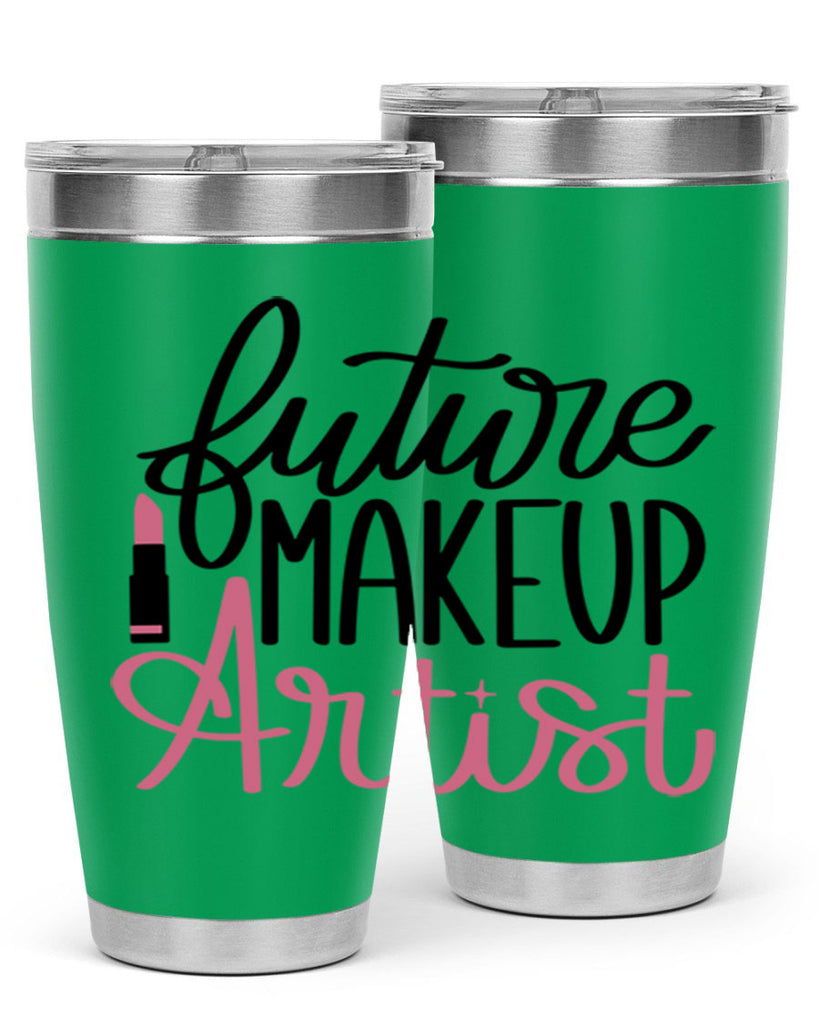 Future Makeup Artist Style 99#- make up- Tumbler
