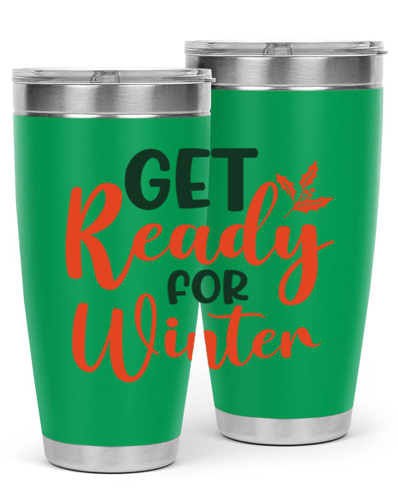 Get Ready For Winter 114#- winter- Tumbler