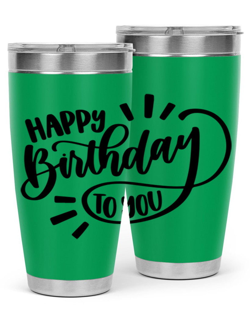 Happy Birthday To You Style 4#- birthday- tumbler