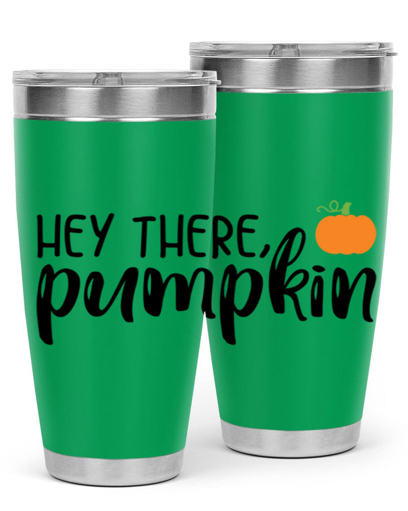 Hey There Pumpkin 308#- fall- Tumbler
