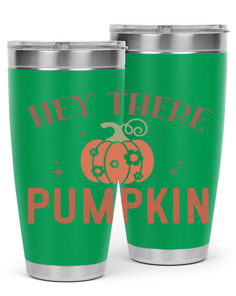Hey There Pumpkin 310#- fall- Tumbler