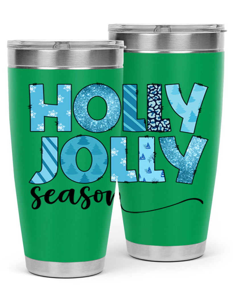 Holly Jolly season 193#- winter- Tumbler