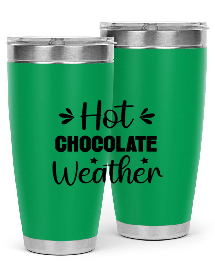 Hot Chocolate Weather 198#- winter- Tumbler