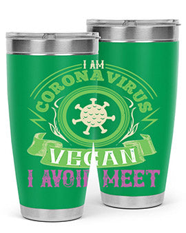 I Am Coronavirus Vegan I Avoid Meet Style 38#- corona virus- Tumbler
