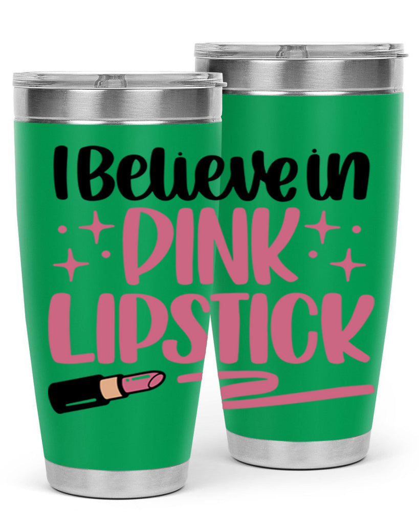 I Believe In Pink Lipstick Style 85#- make up- Tumbler