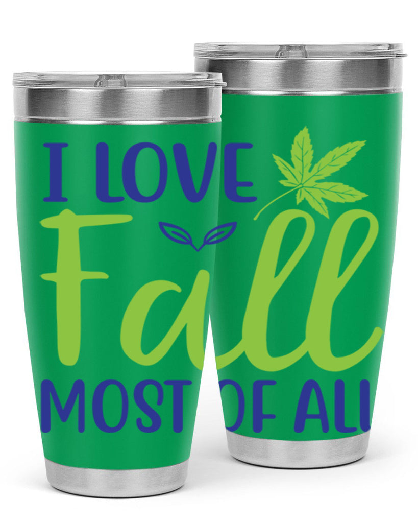 I Love Fall Most of All 329#- fall- Tumbler