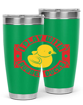 I Play With Rubber Ducks Style 40#- duck- Tumbler