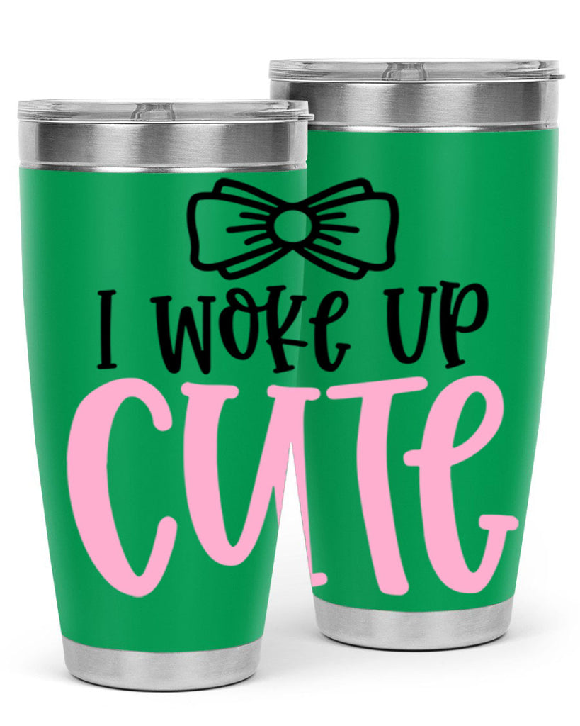 I Woke Up Cupe Style 84#- baby- tumbler