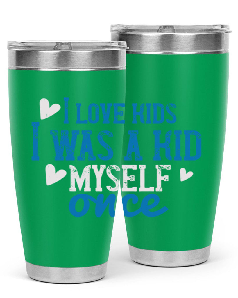 I love kids I was a kid myself once Style 35#- baby- Tumbler
