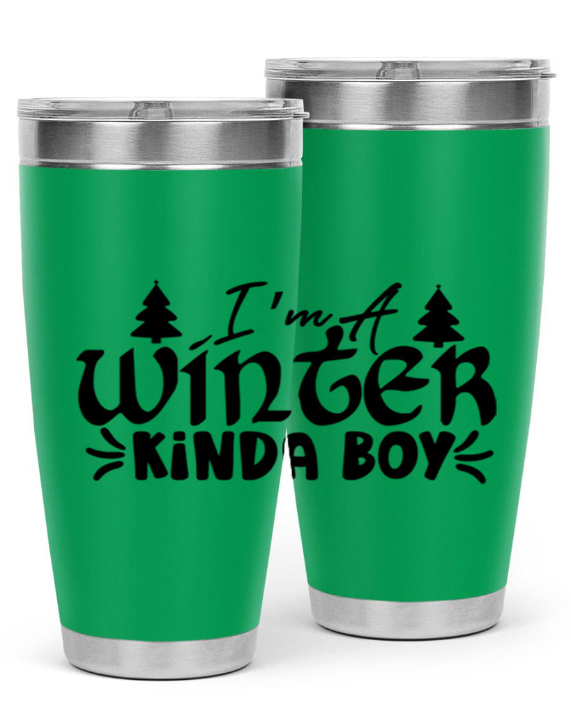 I m A Winter Kinda Boy 229#- winter- Tumbler