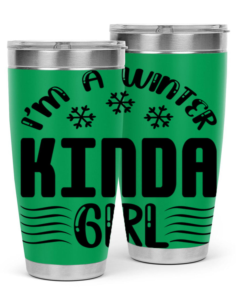 I m a Winter Kinda 245#- winter- Tumbler