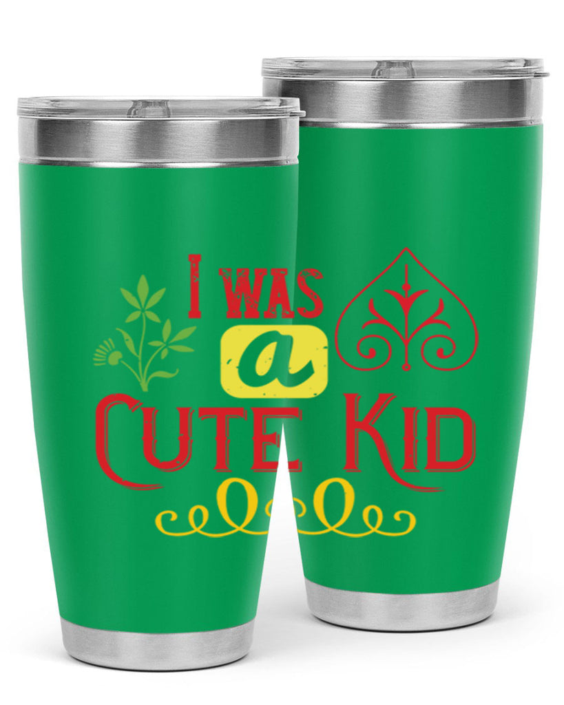 I was a cute kid Style 32#- baby- Tumbler