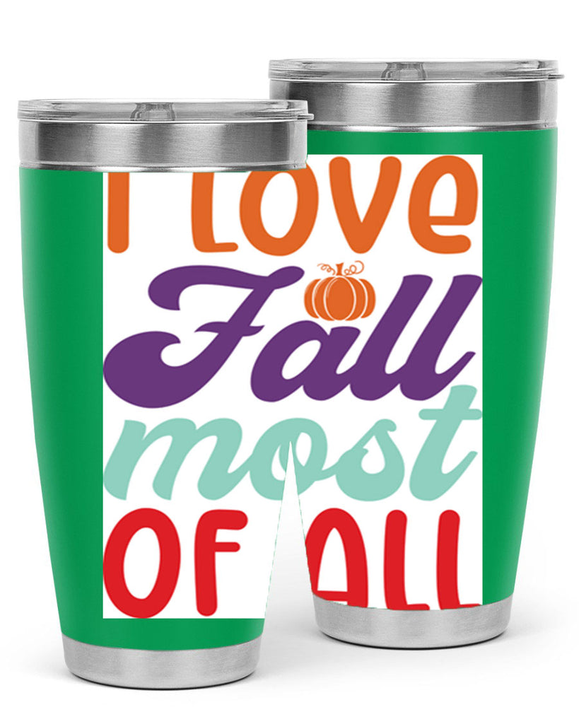 ILoveFallMostof 347#- fall- Tumbler