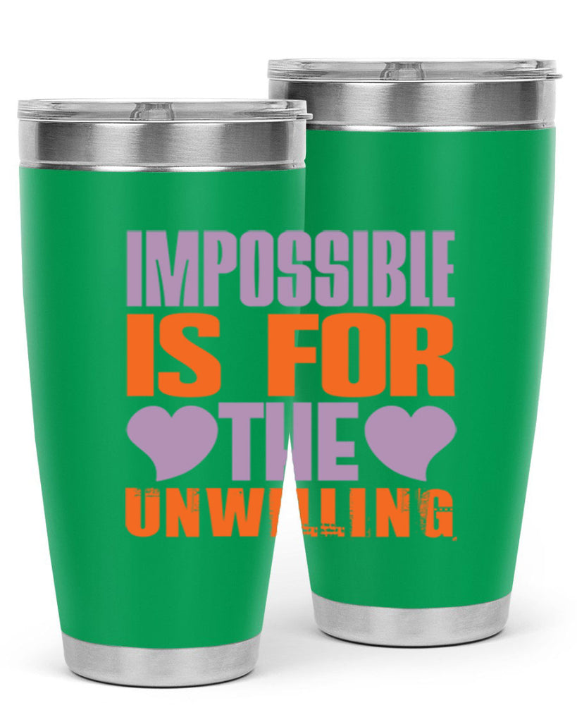 Impossible is for the unwilling Style 26#- cleaner- tumbler