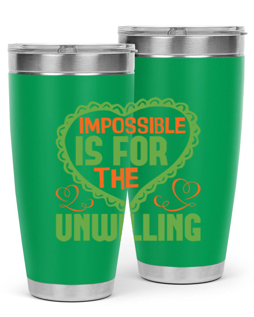 Impossible is for the unwilling Style 27#- cleaner- tumbler