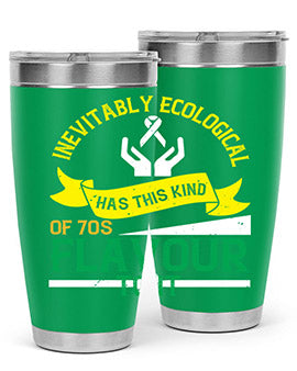 Inevitably ecological awareness has this kind of s flavour to it Style 40#- self awareness- Tumbler