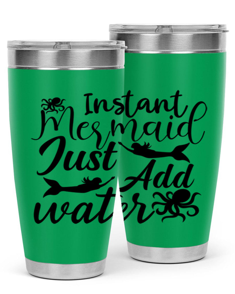 Instant Mermaid Just Add Water 270#- mermaid- Tumbler