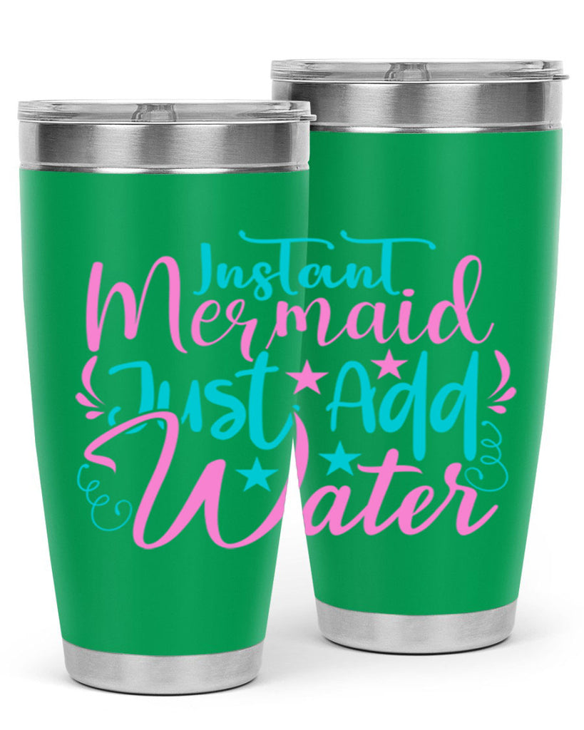 Instant Mermaid Just Add Water 271#- mermaid- Tumbler
