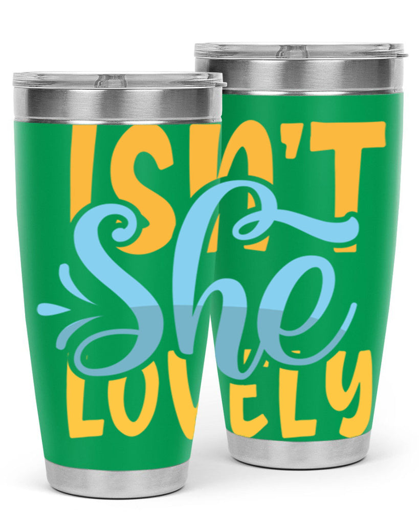 Isnt She Lovely Style 237#- baby- tumbler