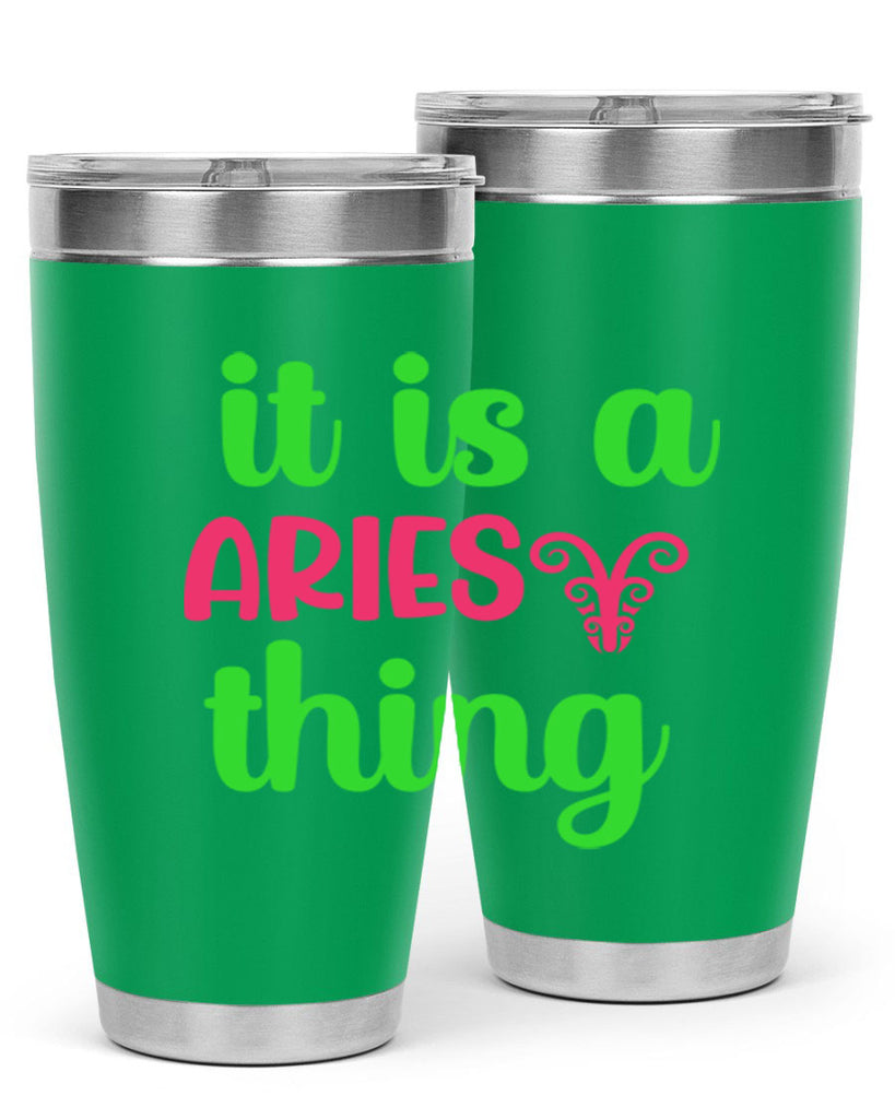 It is a aries thing 253#- zodiac- Tumbler